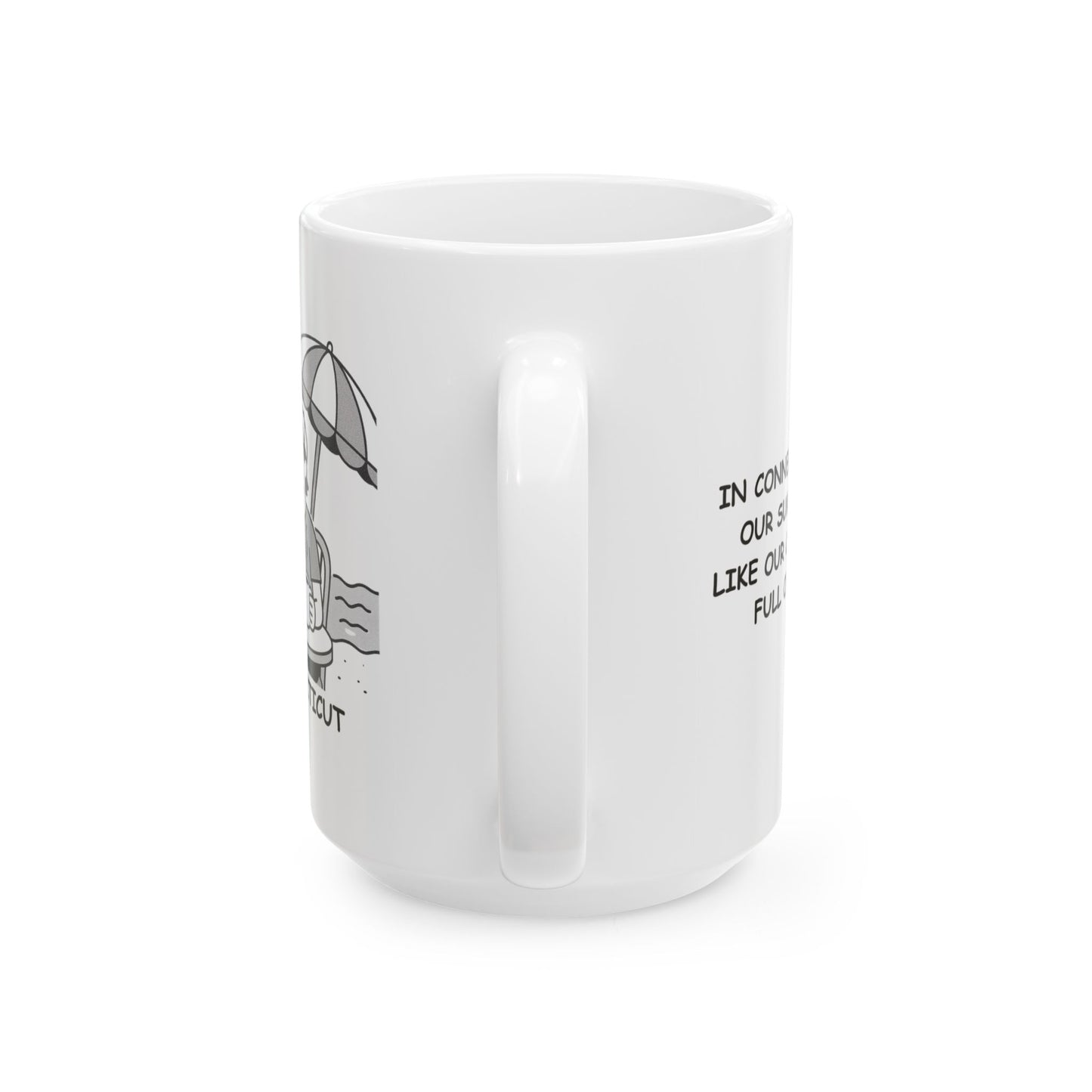 "In Connecticut, we like our summers like we like our coffee—hot and full of ice cream." Ceramic Mug - 13884