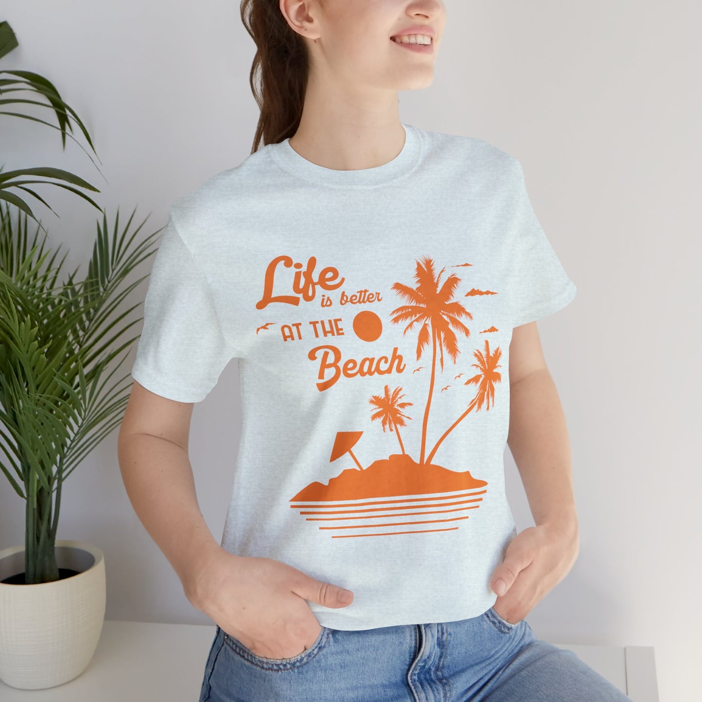 Life Is Better At The Beach - Unisex Jersey Short Sleeve Tee