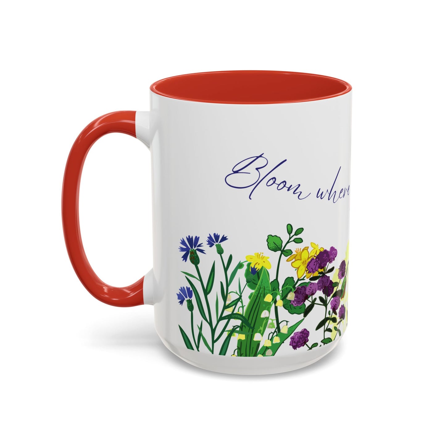 Bloom Where You Are Planted - Accent Coffee Mug (11, 15oz) - 10895