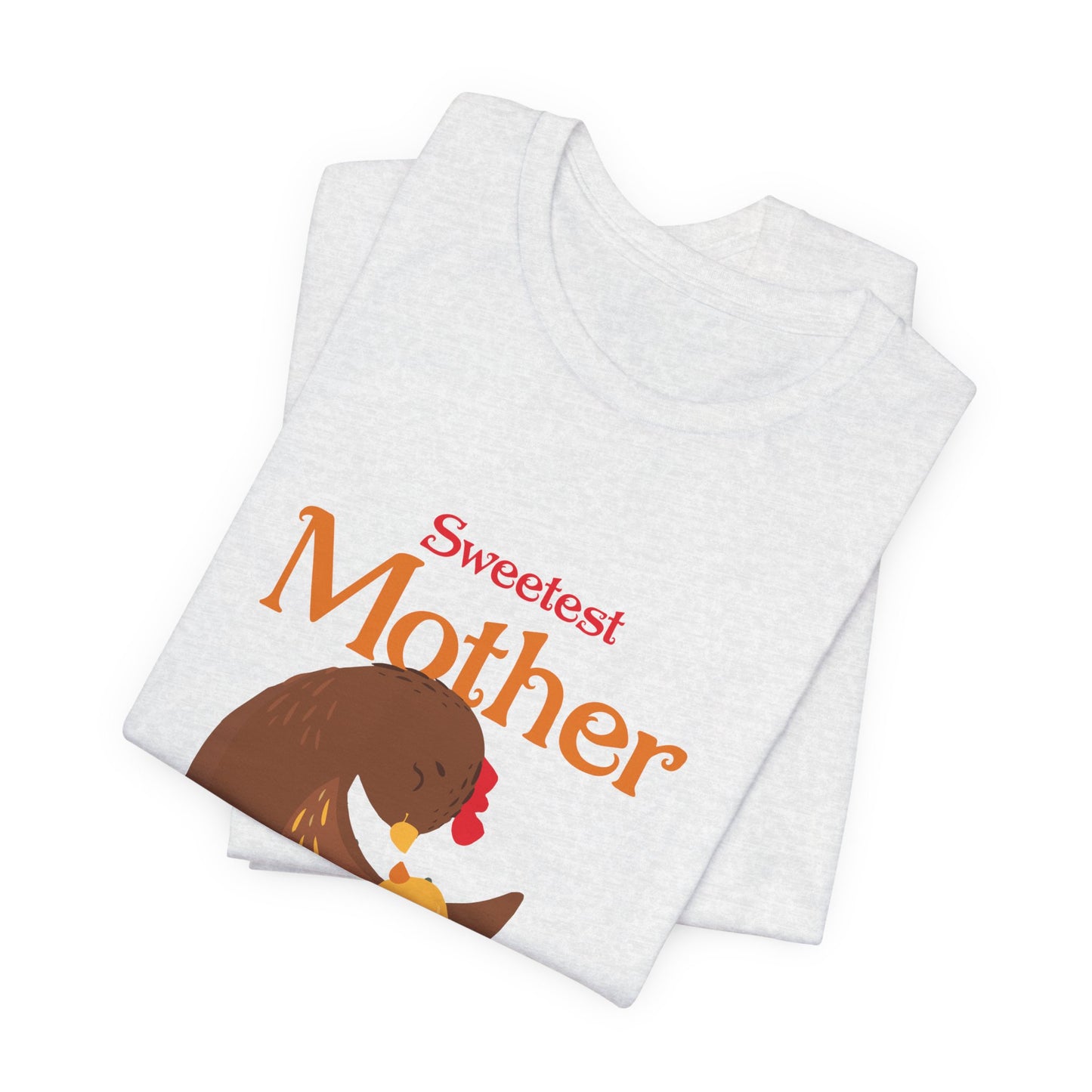 Sweetest Mother - Unisex Jersey Short Sleeve Tee