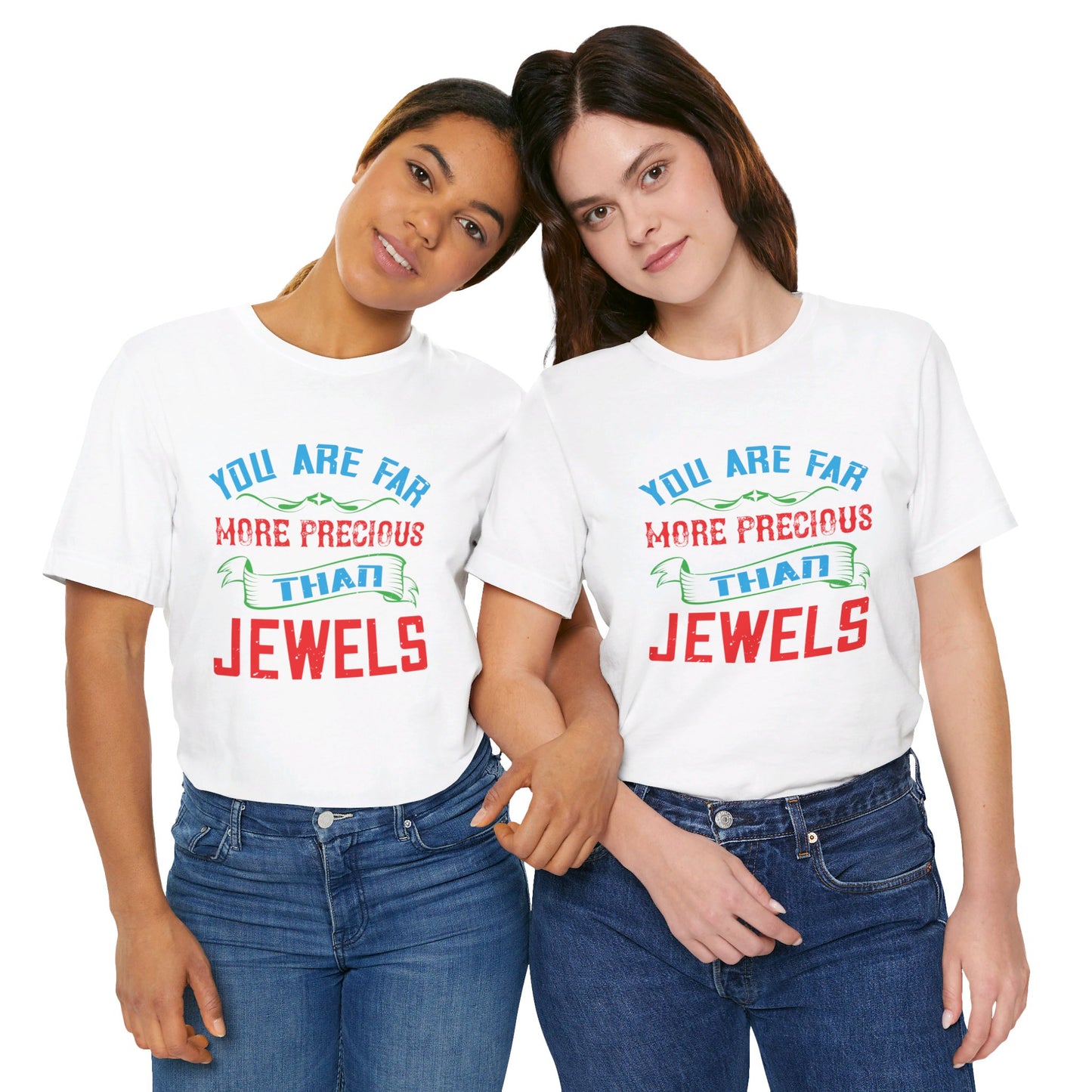 You Are Far More Precious Than Jewels - Unisex Jersey Short Sleeve Tee