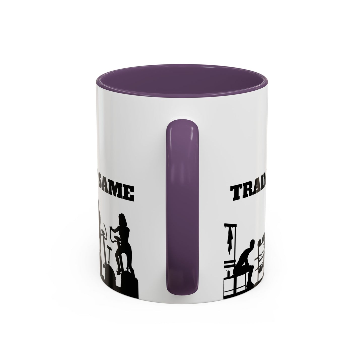 Train Insane Or Remain The Same - Accent Coffee Mug (11, 15oz) - 10857