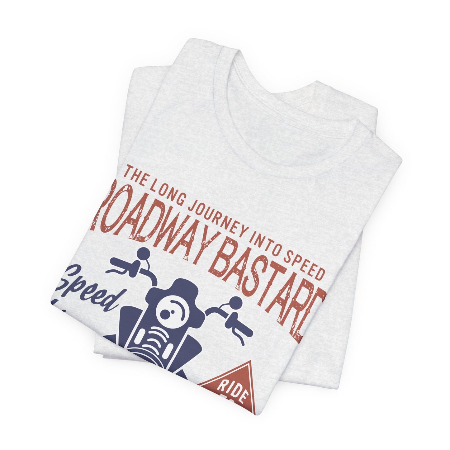 Roadway Bastard - Unisex Jersey Short Sleeve Tee - 13150