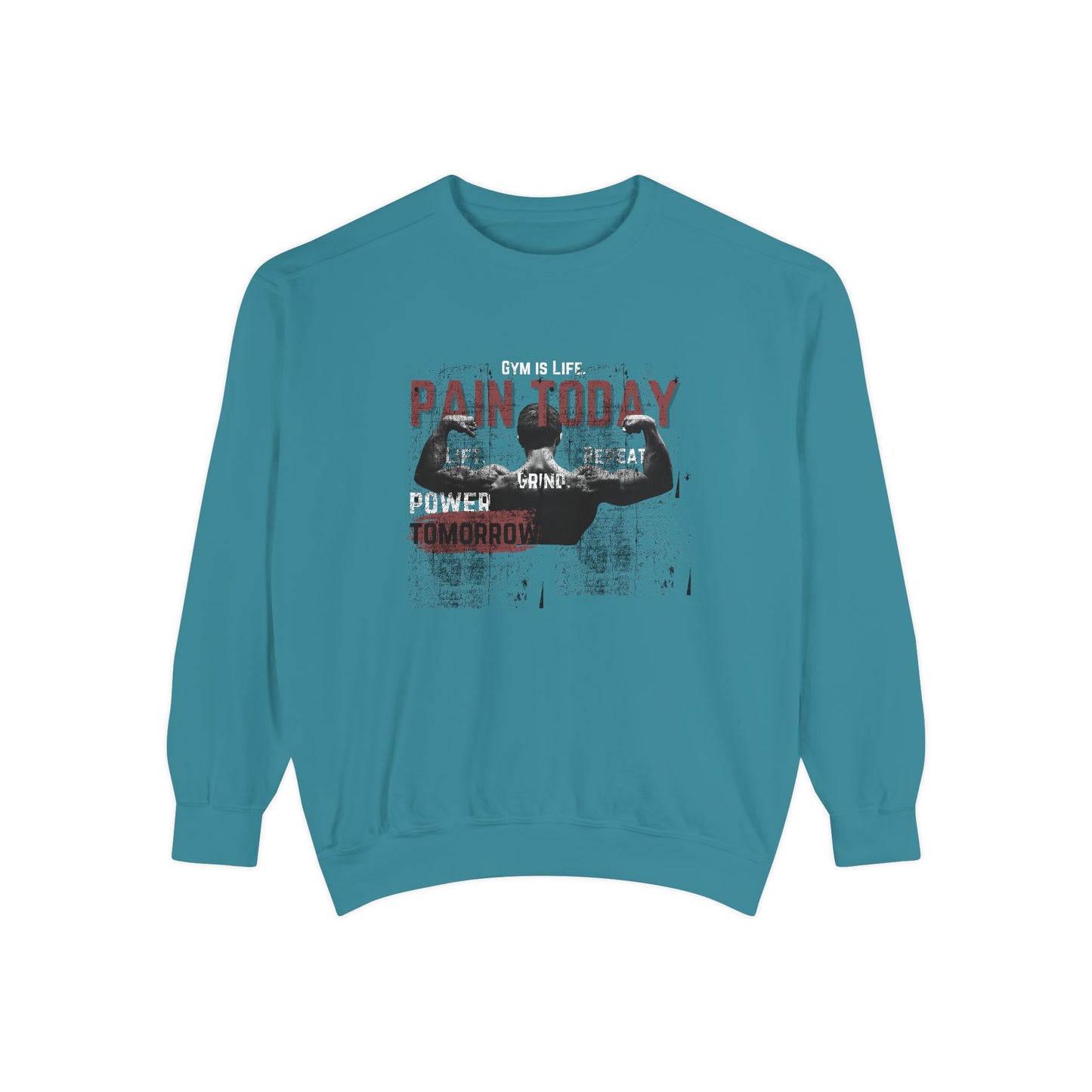 Gym is Life - Unisex Garment-Dyed Sweatshirt - 10608