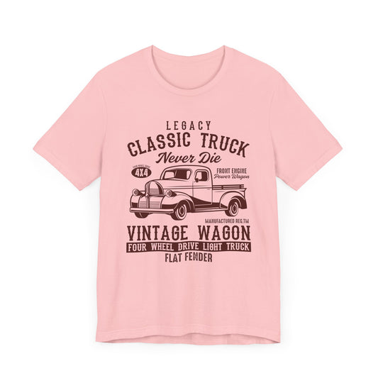 Legacy Classic Truck Never Die - Unisex Jersey Short Sleeve Tee - 12898