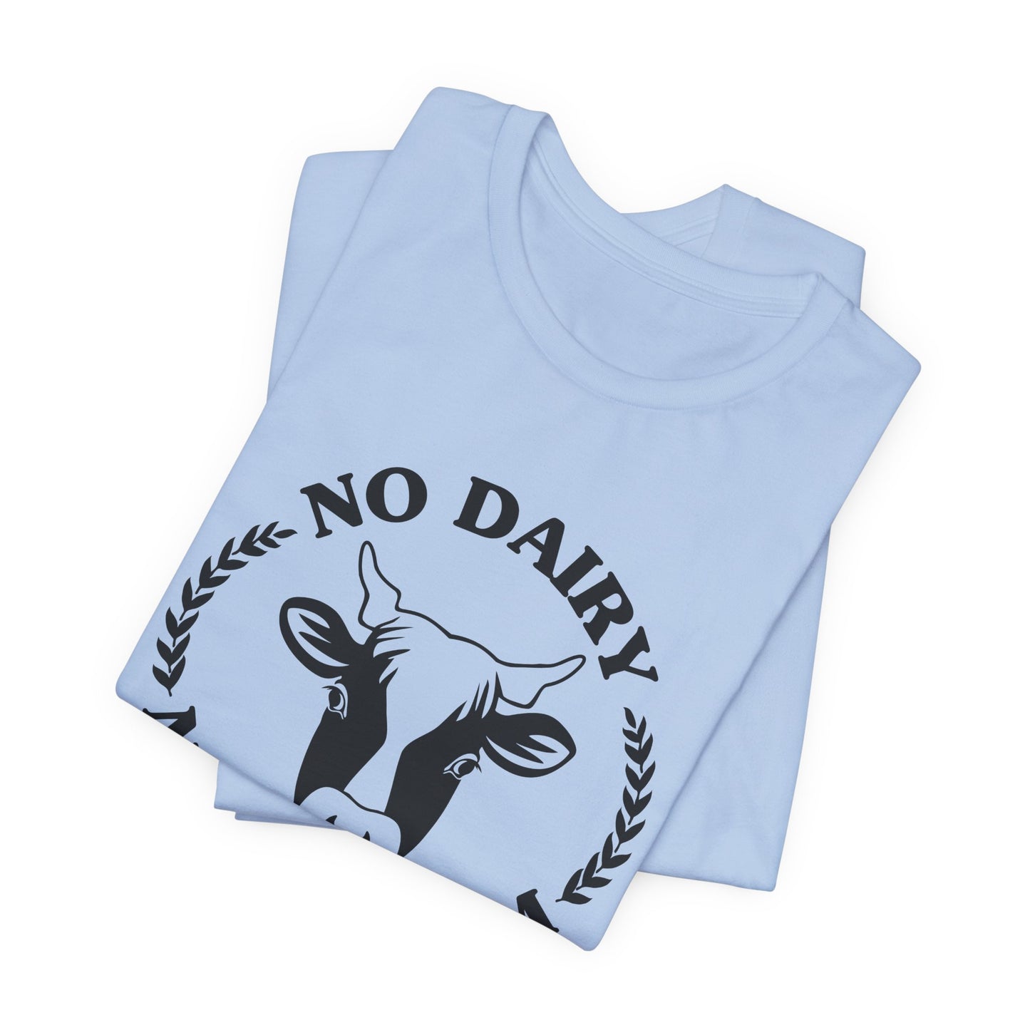 Vegan: No Diary No Problem - Unisex Jersey Short Sleeve Tee