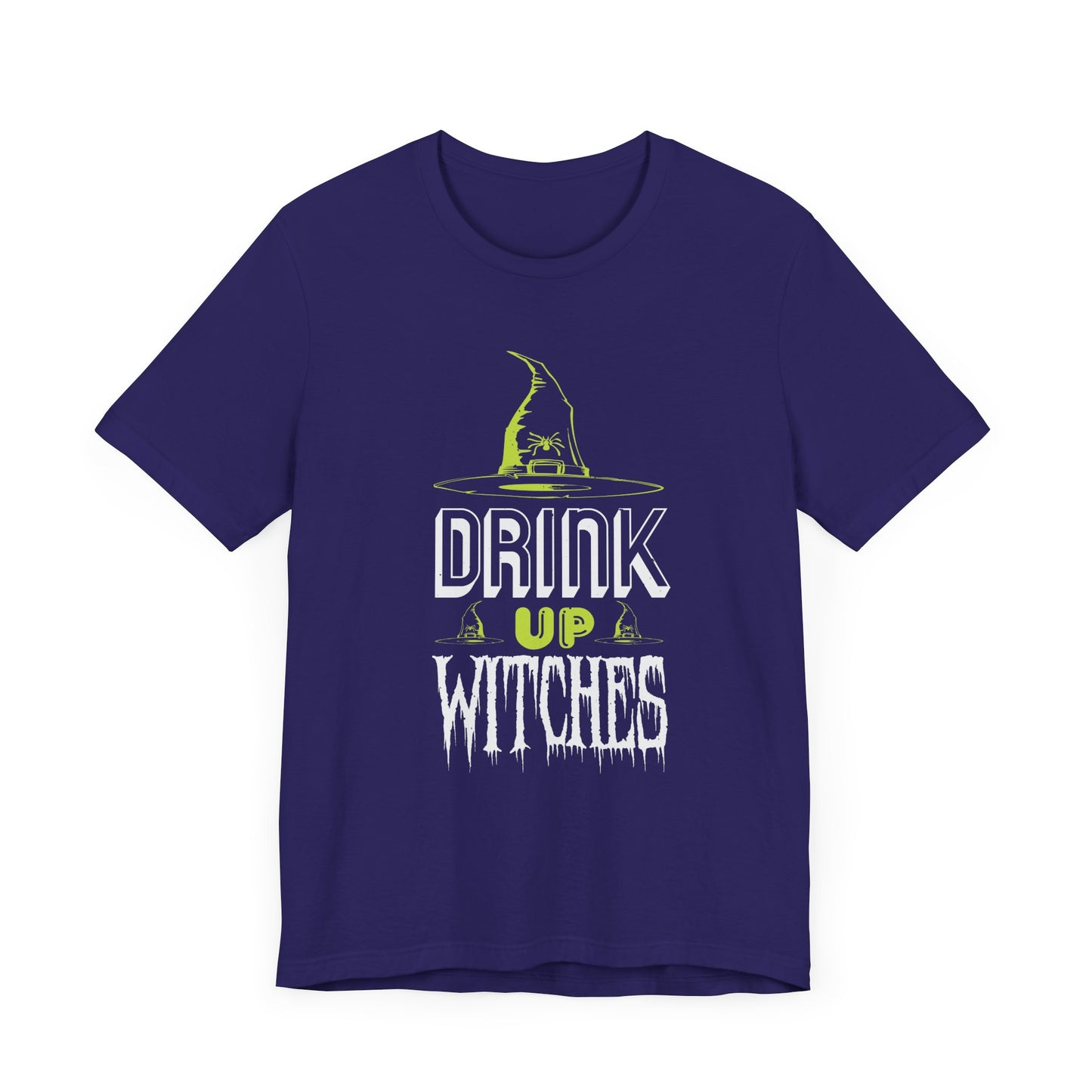 Drink Up Witches - Unisex Jersey Short Sleeve Tee - 12390