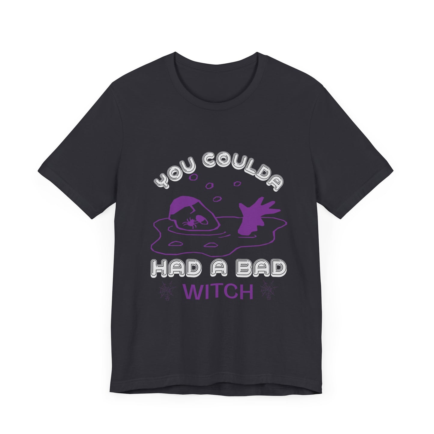 You Coulda Had a Bad Witch - Unisex Jersey Short Sleeve Tee