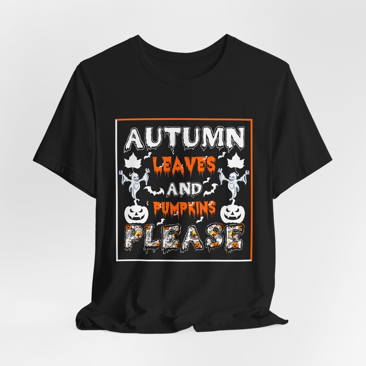 Halloween: Autumn Leaves & Pumpkins Please - Unisex Jersey Short Sleeve Tee - 12656