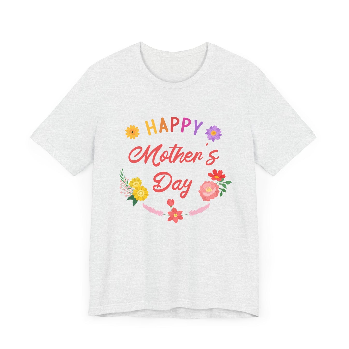 Happy Mother's Day - Unisex Jersey Short Sleeve Tee