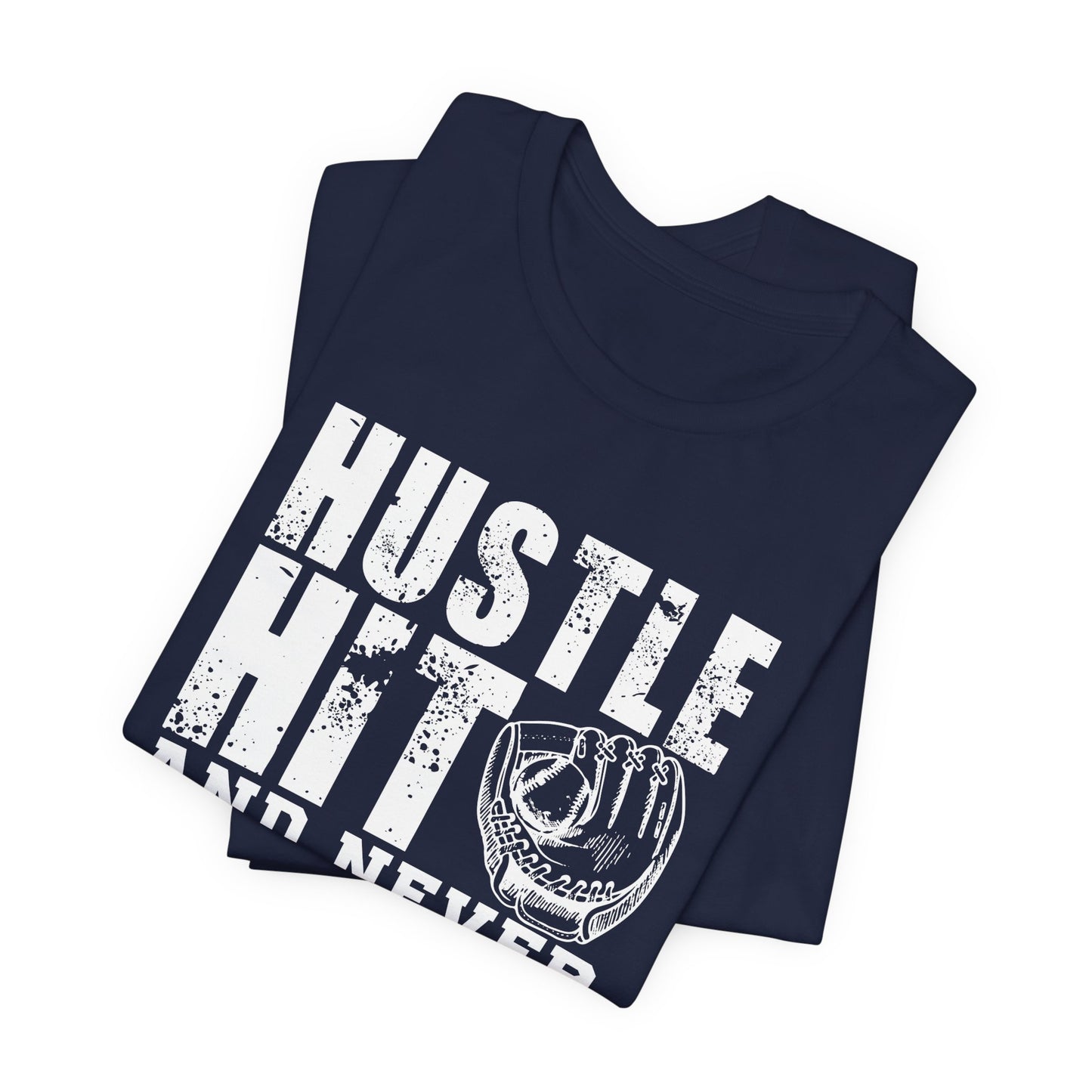 Baseball: Hustle Hit And Never Quit - Unisex Jersey Short Sleeve Tee