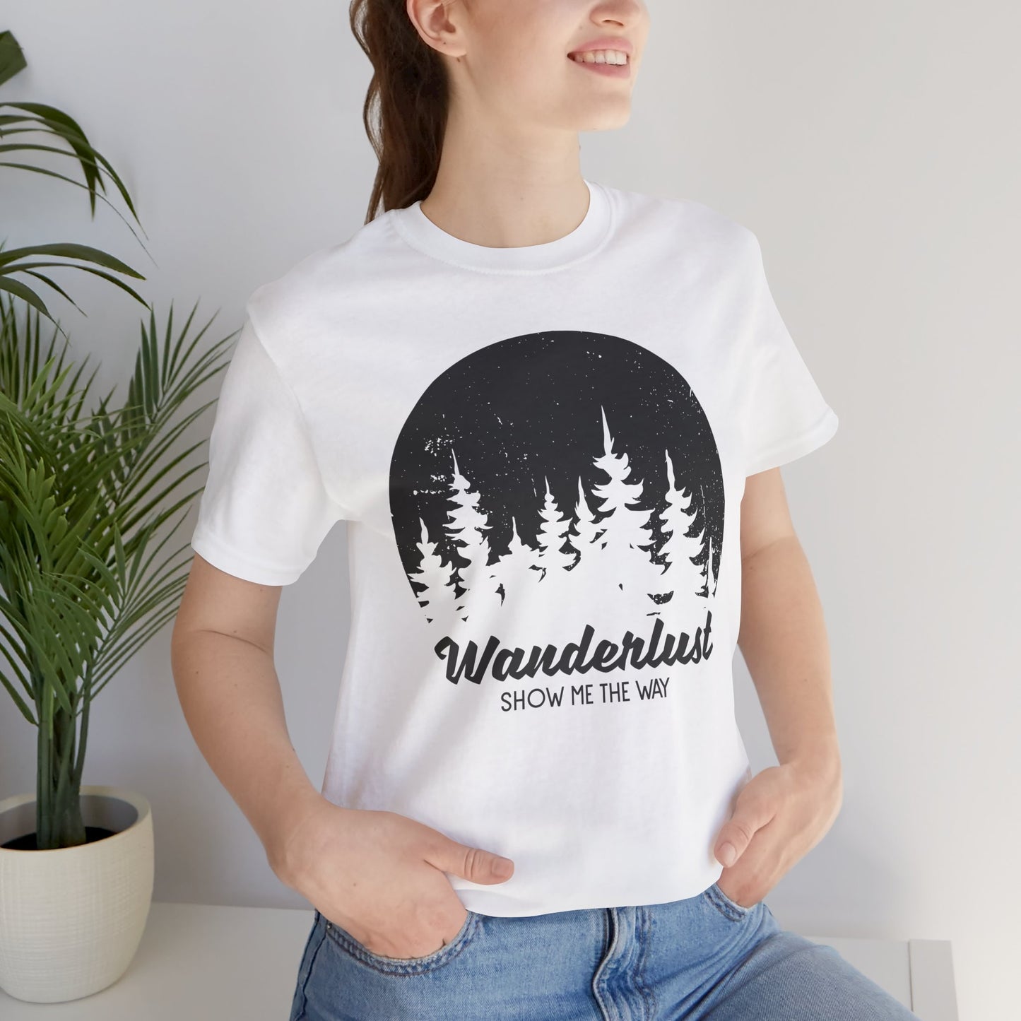 Camping: Wanderlust Show Me The Way - Unisex Jersey Short Sleeve Tee - 12586