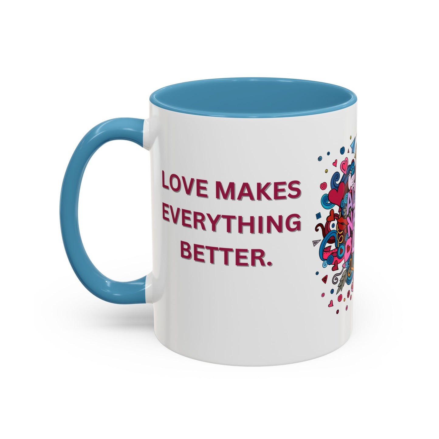 All You Need is Love - Accent Coffee Mug (11, 15oz) - 11430