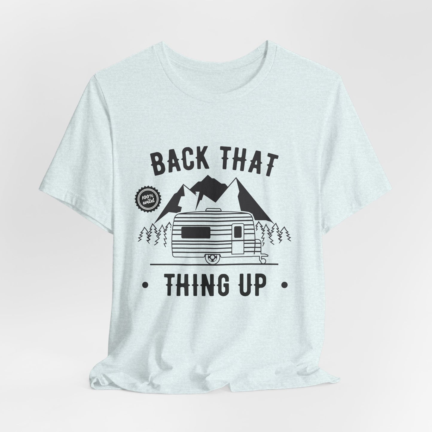 Camping: Back That, Thing Up - Unisex Jersey Short Sleeve Tee