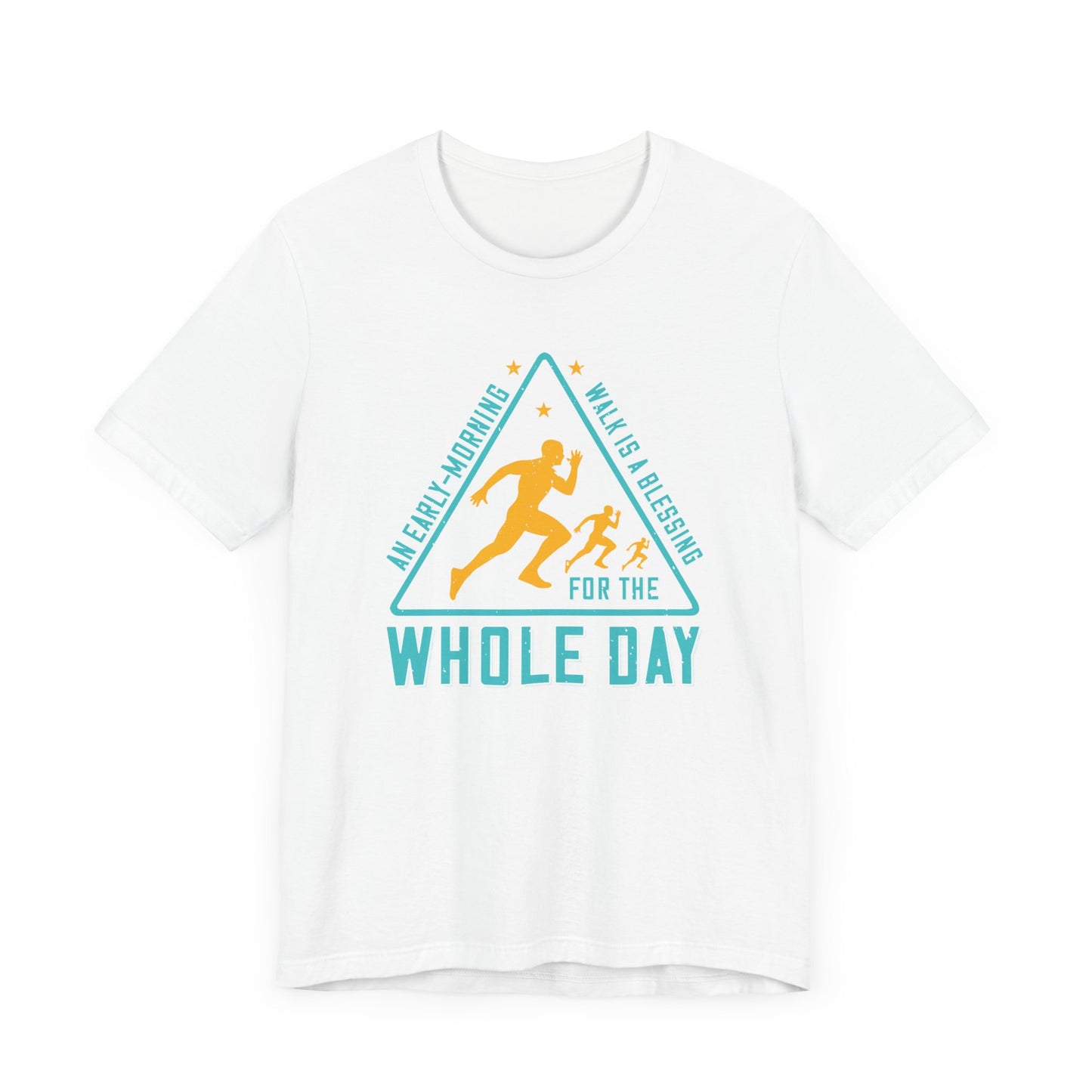 Walk is A Blessing For Whole Day - Unisex Jersey Short Sleeve Tee