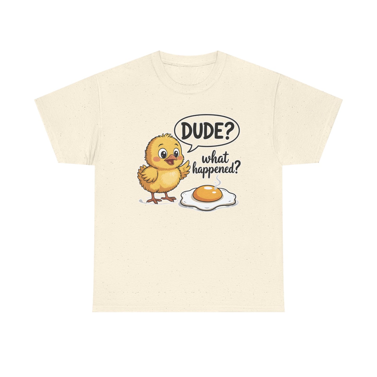 Funny Chicken T-Shirt – “Dude? What Happened?” Cute Chick & Egg Humor Tee Gift - 14849