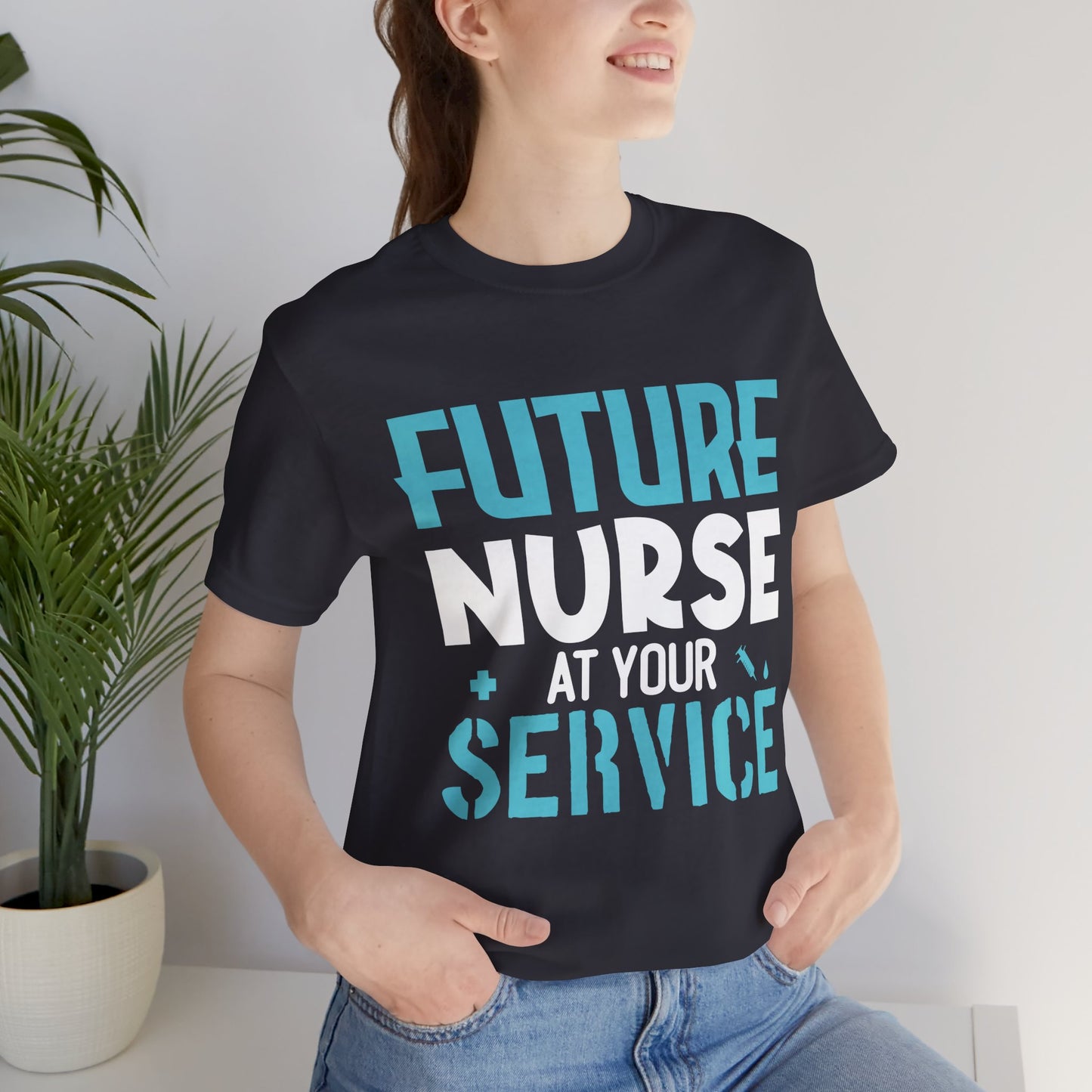 Future Nurse, At Your Service - Unisex Jersey Short Sleeve Tee - 13270