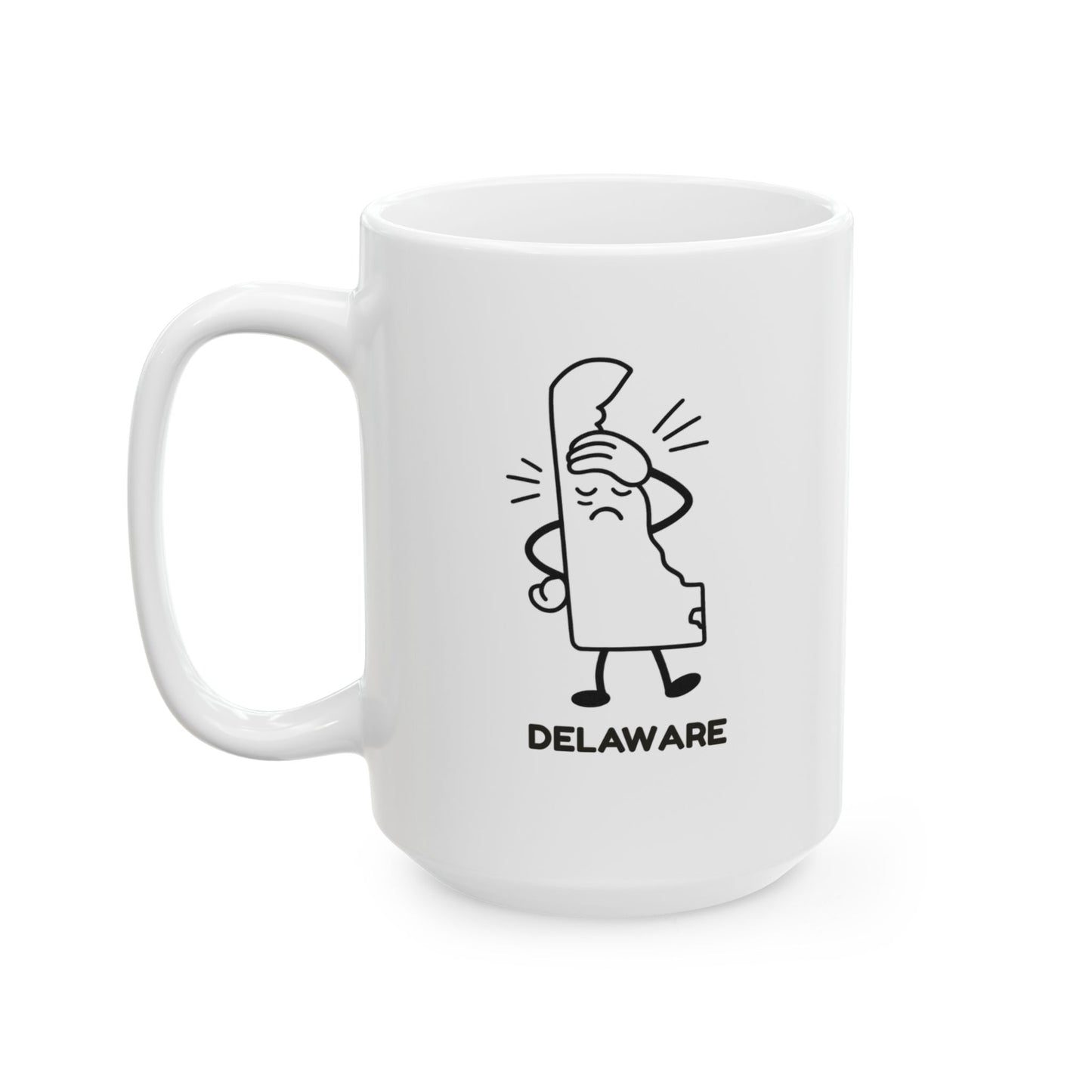 "Delaware: Where you blink and you’re in the next town." Ceramic Mug - 14143