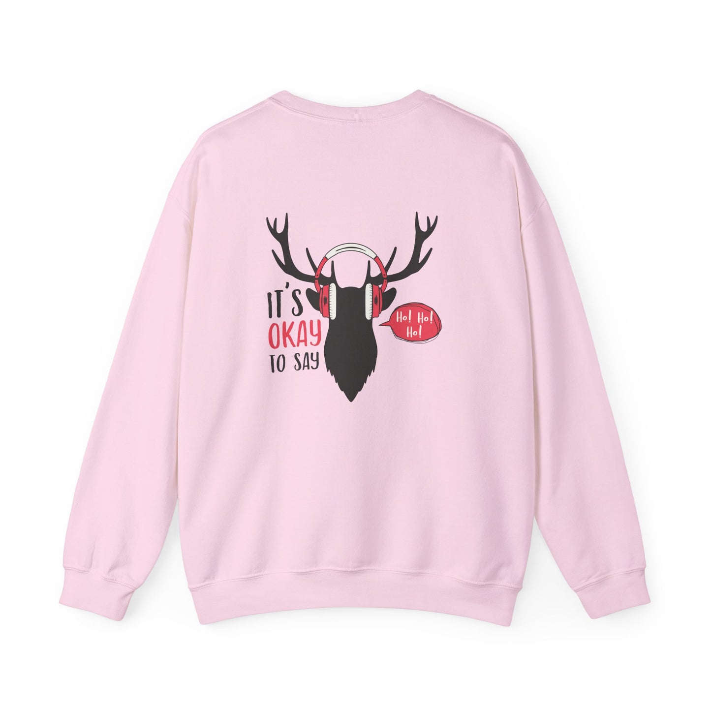 It's Ok To Say Ho Ho! - Unisex Heavy Blend™ Crewneck Sweatshirt