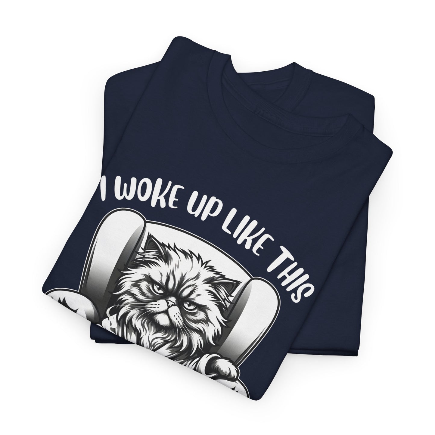 Funny Grumpy Cat T-Shirt – “I Woke Up Like This… Unfortunately” Graphic Tee- 14843