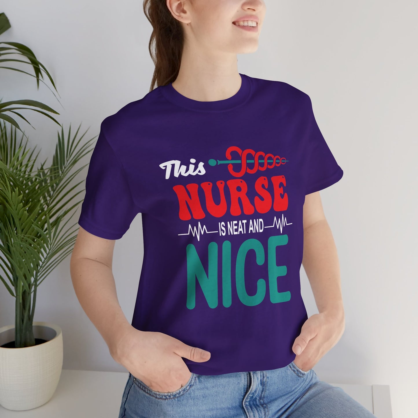 This Nurse Is Neat & Nice - Unisex Jersey Short Sleeve Tee - 13268