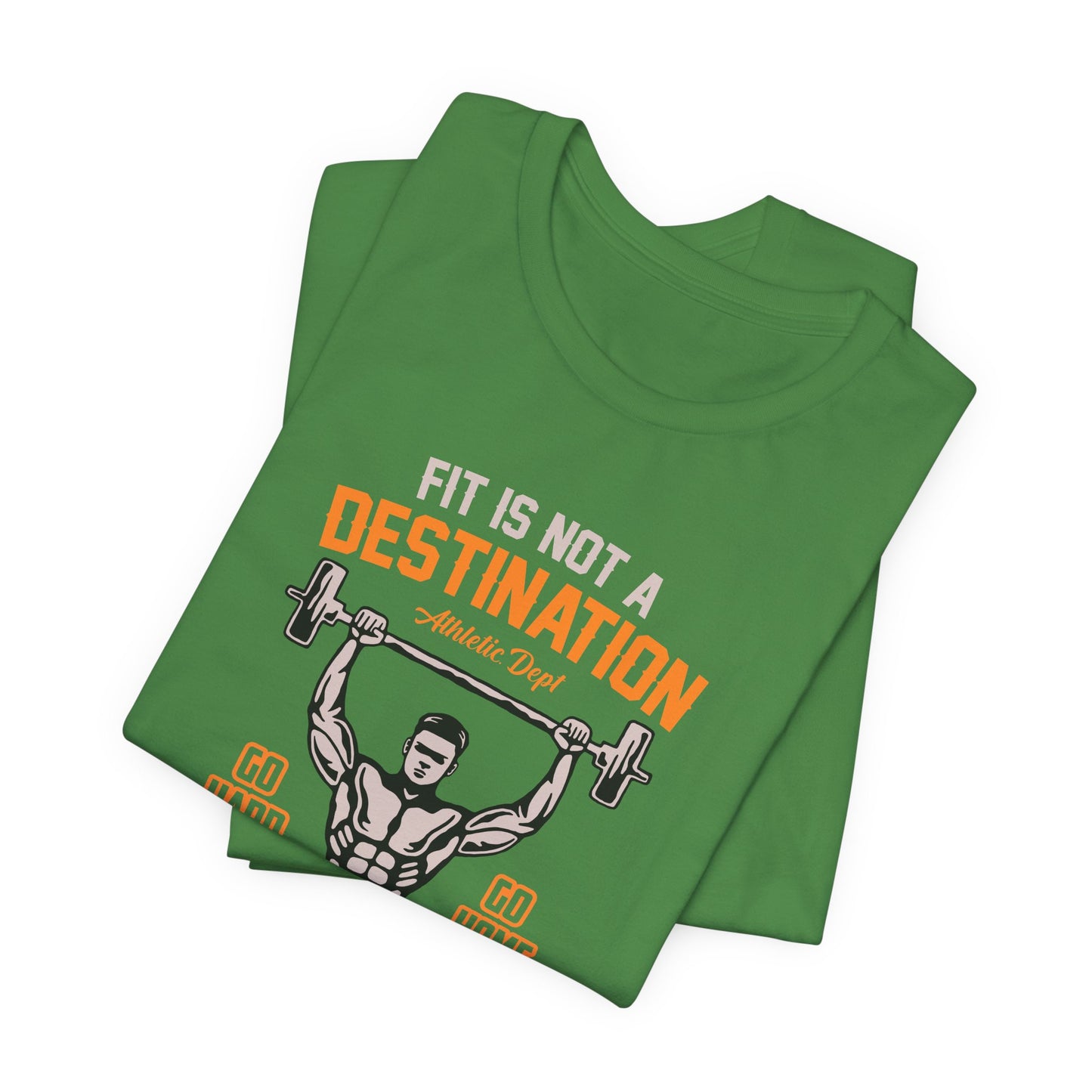 Gym: Fit Is Not  A Destination, It's A Way Of Life  - Unisex Jersey Short Sleeve Tee