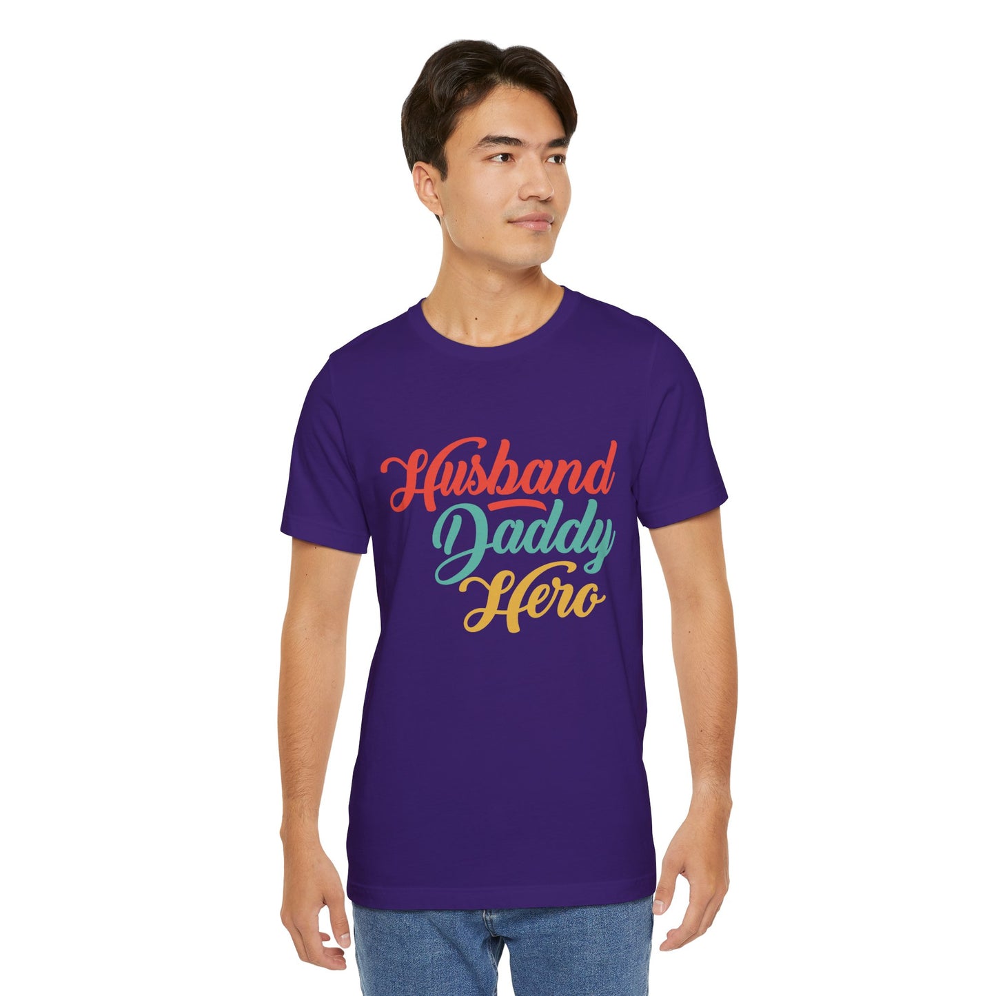 Husband, Daddy, Hero - Unisex Jersey Short Sleeve Tee - 13703