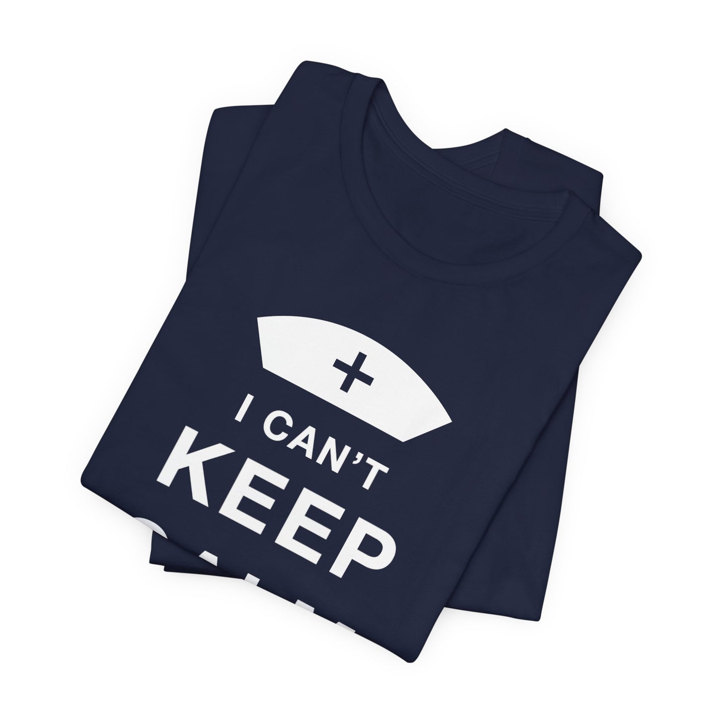 I Can't Keep Calm, I Am A Doctor - Unisex Jersey Short Sleeve Tee - 13798