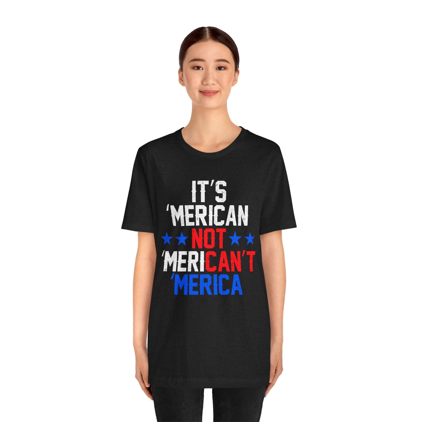 Patriotic Humor Tee, American Pride Shirt, Fun Casual Wear, Gift for Independence Day, Stylish Comfy T-Shirt - 13493