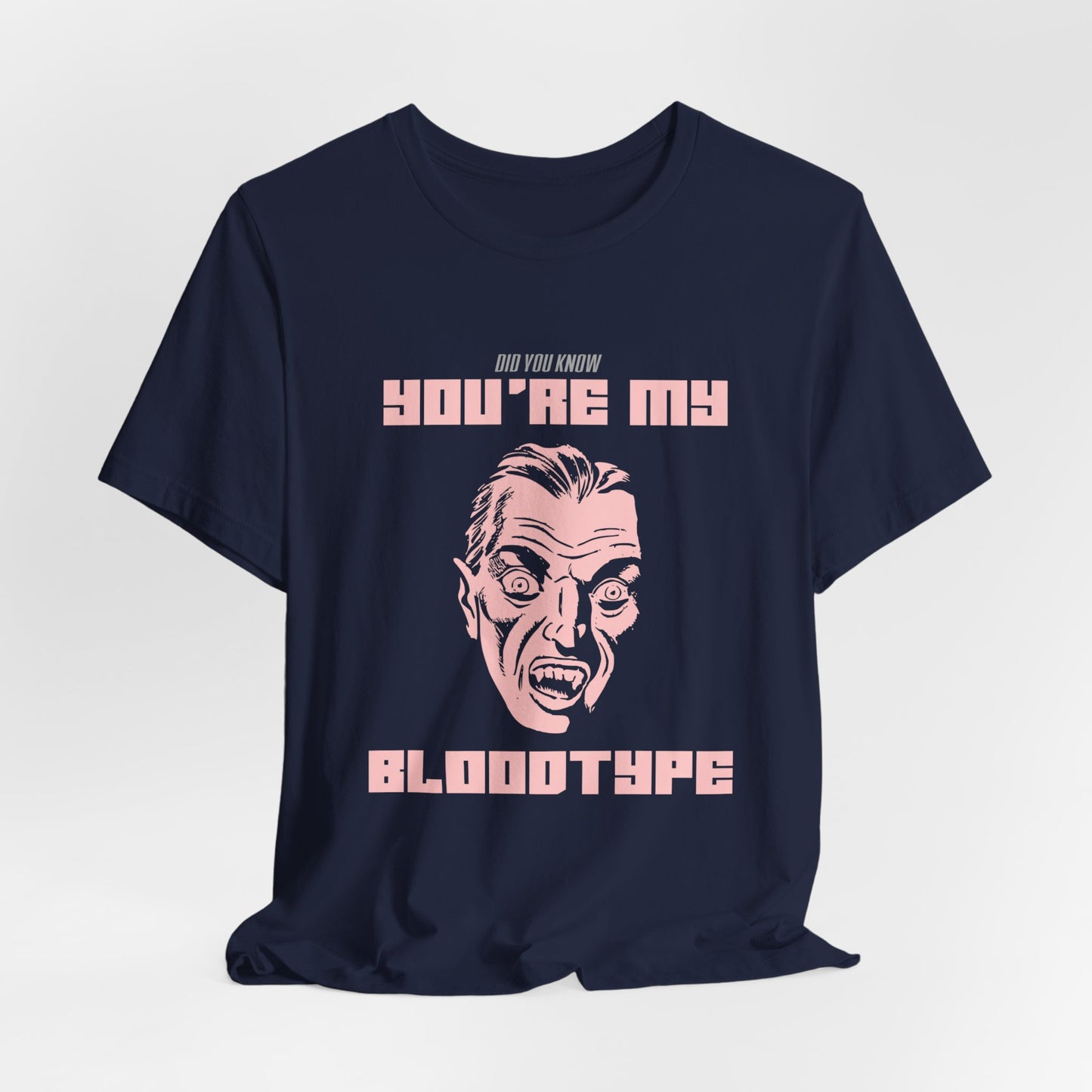 Halloween: Did You Know My Bloodtype? - Unisex Jersey Short Sleeve Tee