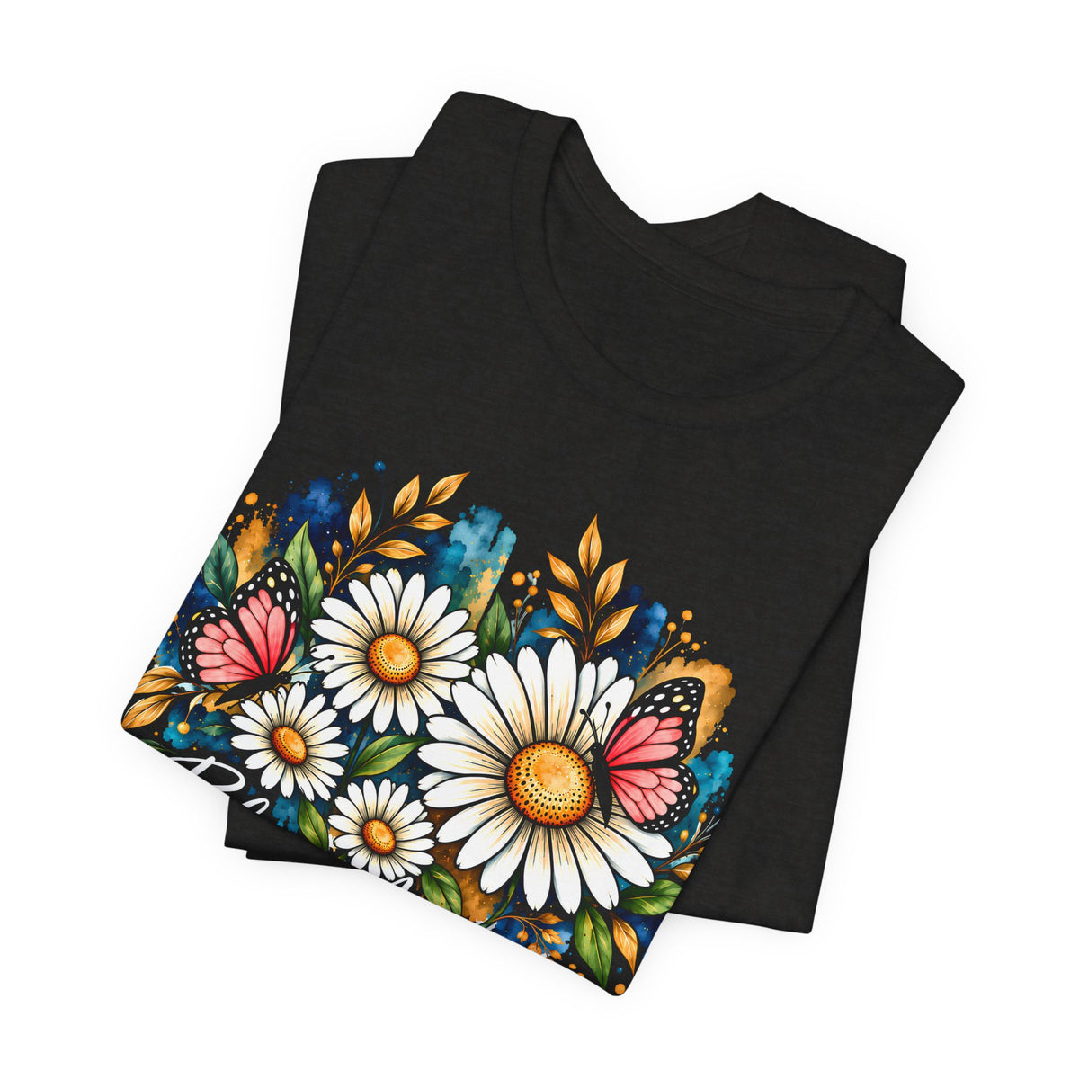 Daisy & Butterfly T-Shirt, “Bloom Anyway” Floral Graphic Tee - 14975
