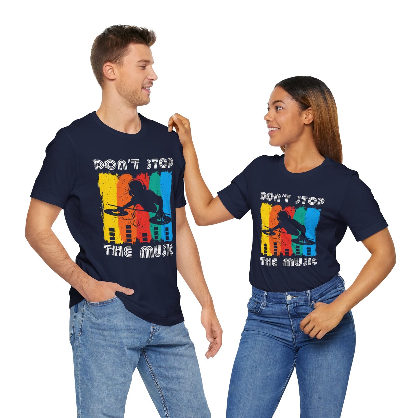 Don't Stop The Music - Unisex Jersey Short Sleeve Tee