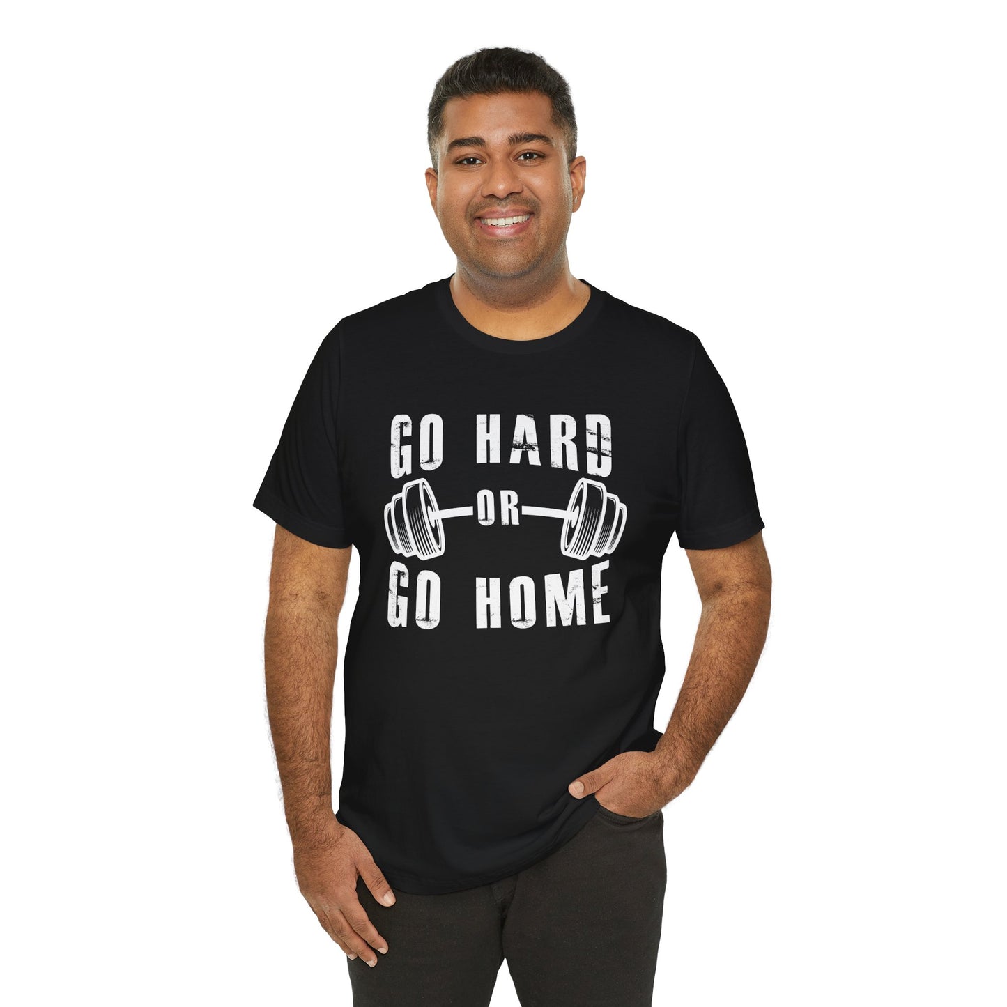 Gym: Go Hard Or Go Home - Unisex Jersey Short Sleeve Tee