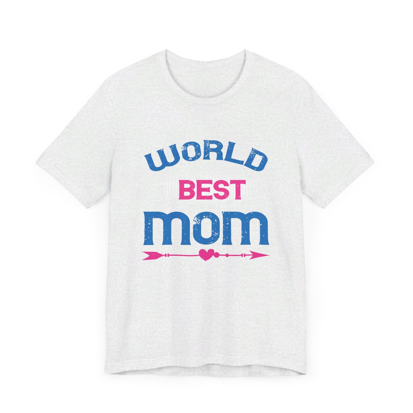 World's Best Mom - Unisex Jersey Short Sleeve Tee