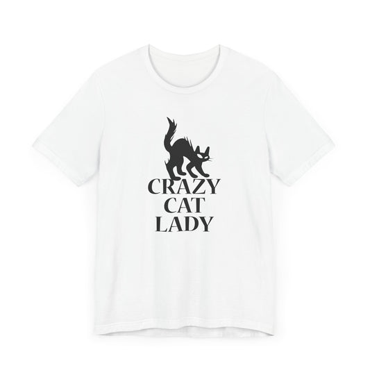 Crazy Cat Lady - Unisex Jersey Short Sleeve Tee