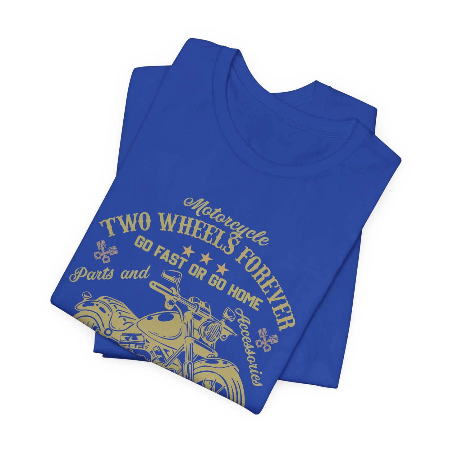 Motorcycle, Two Wheels Forever - Unisex Jersey Short Sleeve Tee - 13379