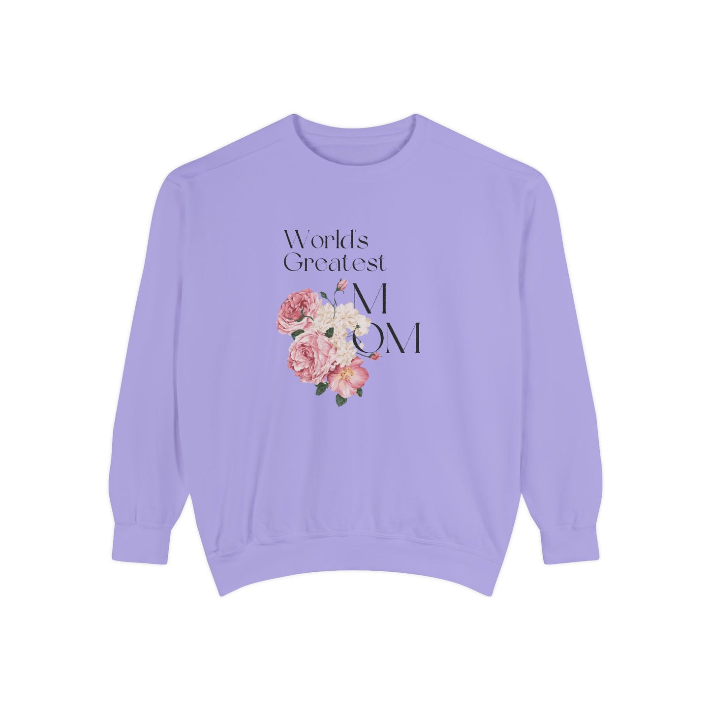 World's Greatest Mom - Unisex Garment-Dyed Sweatshirt - 11802