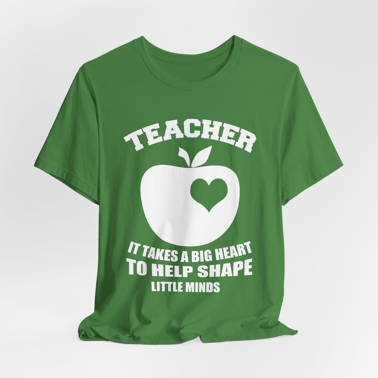 Teacher: It Takes A Big Heart To Help Shape Little Minds - Unisex Jersey Short Sleeve Tee - 13392