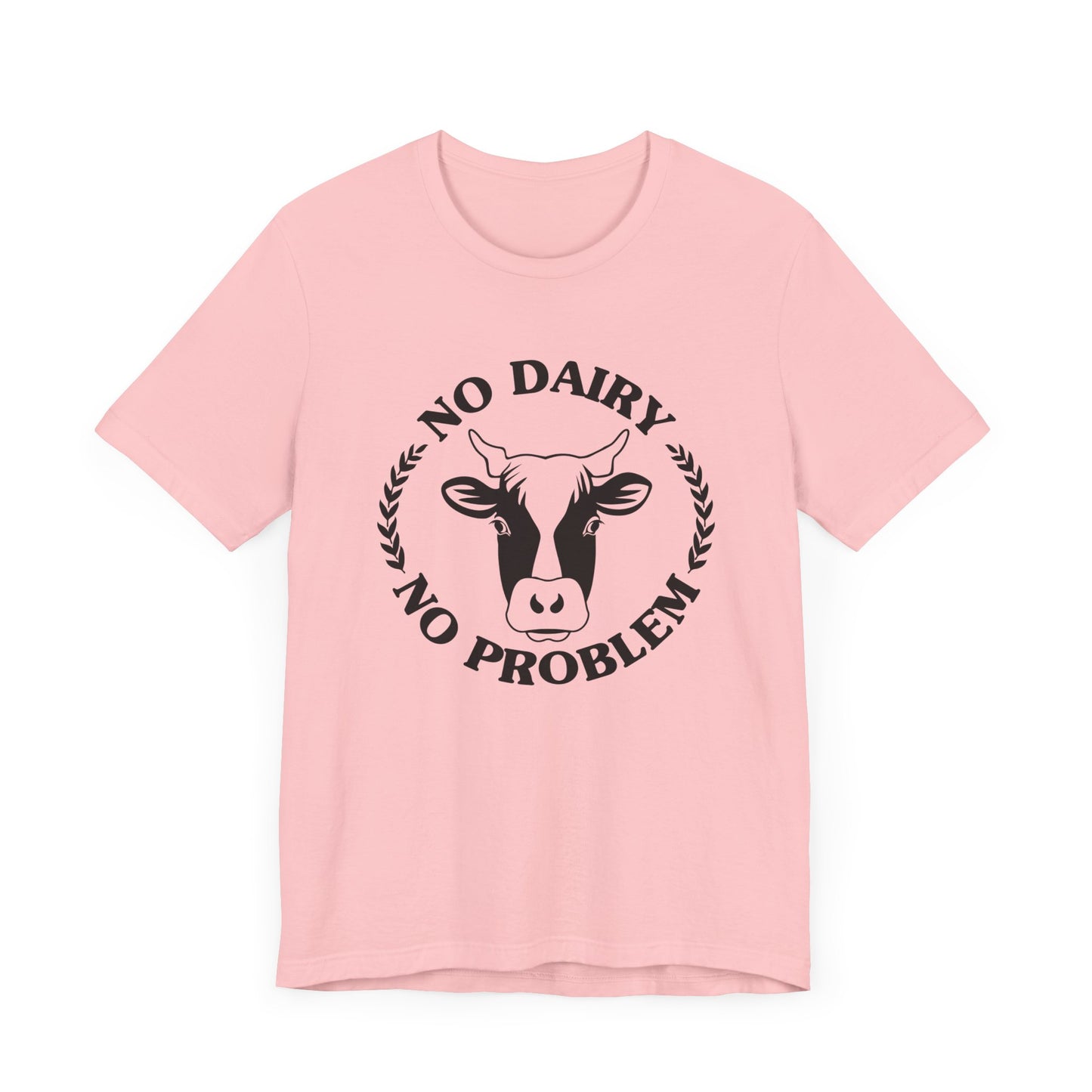 Vegan: No Diary No Problem - Unisex Jersey Short Sleeve Tee