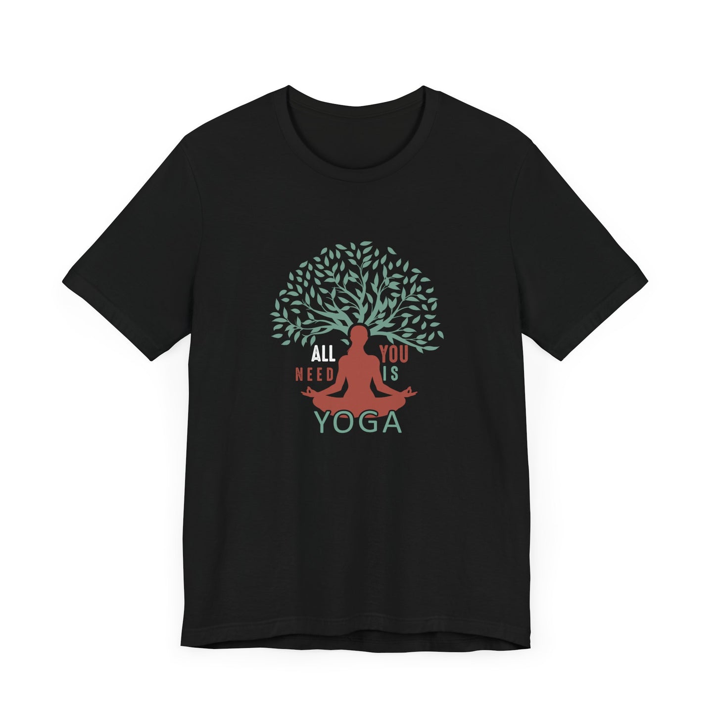 All I Need Is Yoga - Unisex Jersey Short Sleeve Tee