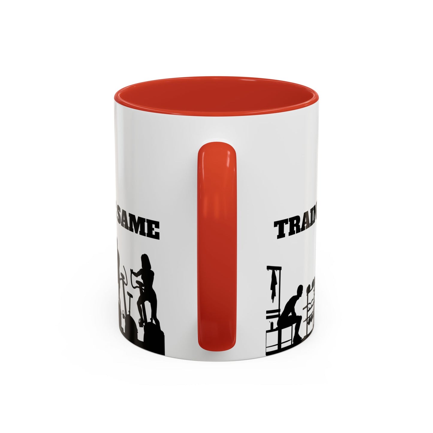 Train Insane Or Remain The Same - Accent Coffee Mug (11, 15oz) - 10857