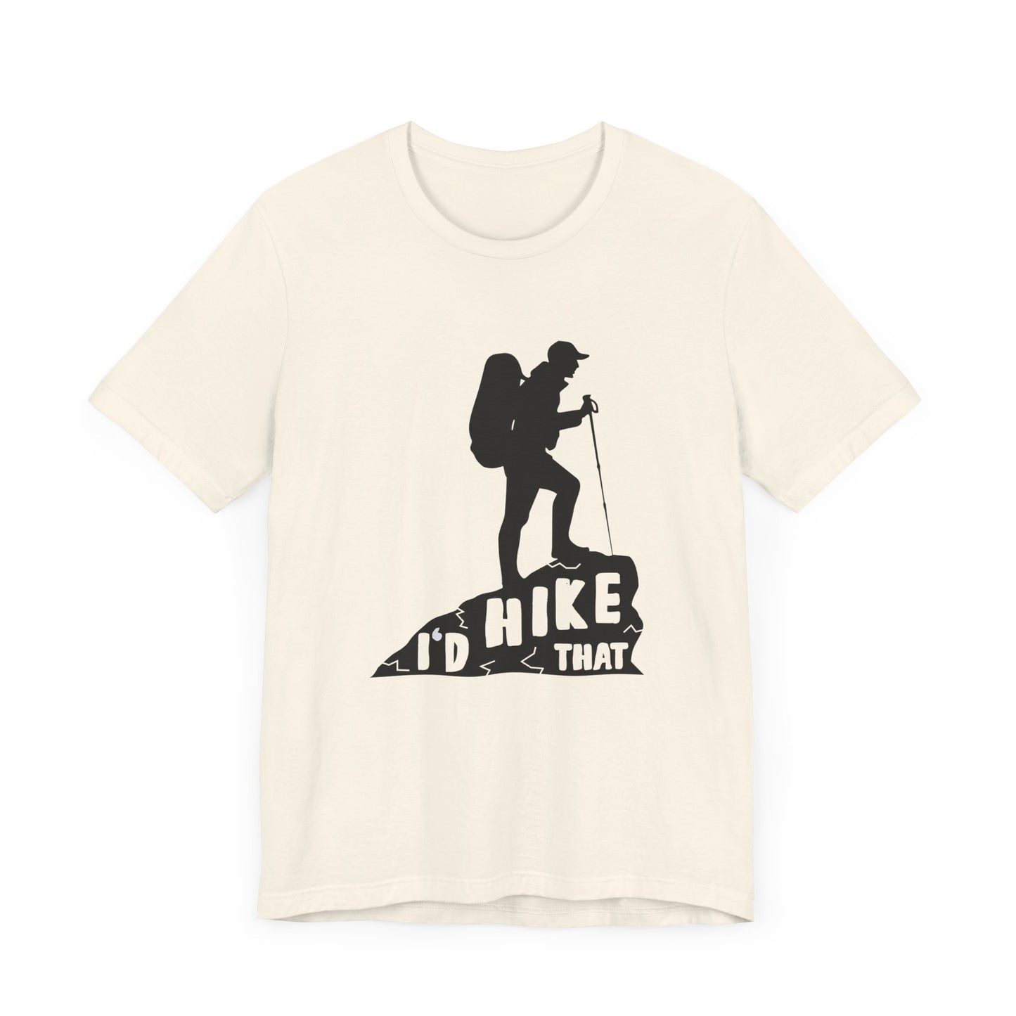 I'd Hike That - Unisex Jersey Short Sleeve Tee