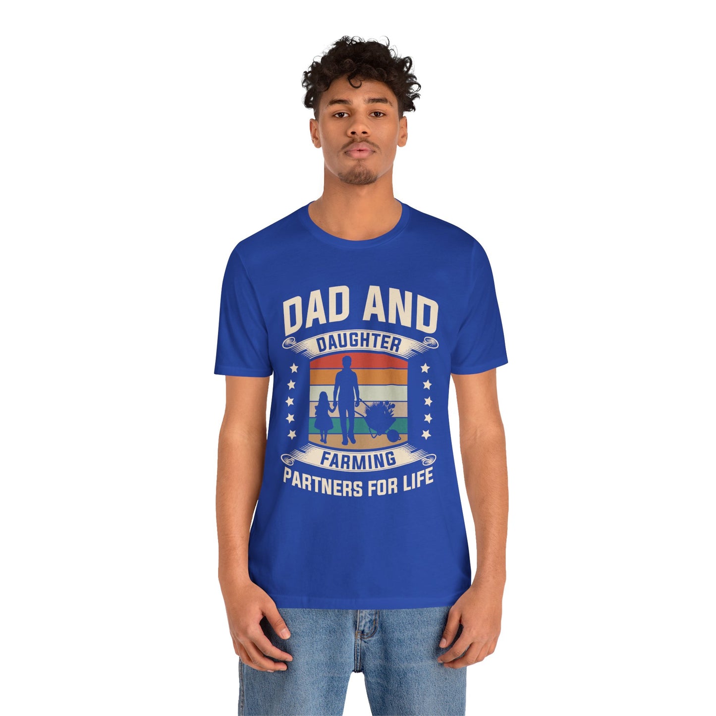 Dad & Daughter, Farming Partners For Life - Unisex Jersey Short Sleeve Tee - 13730