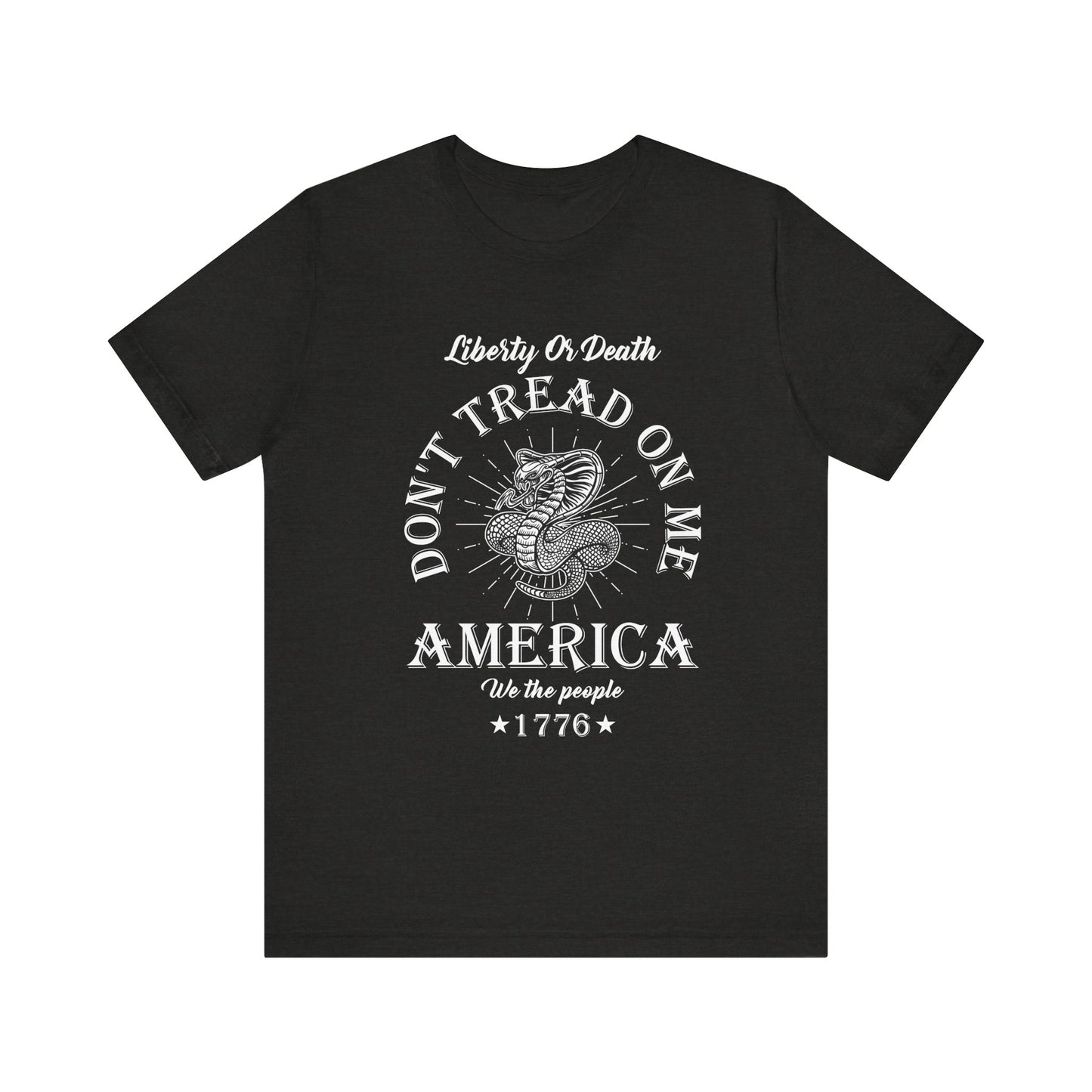 Don't Tread on Me Tee, Unisex Liberty & Death Shirt, Casual Gift, 4th of July Apparel, Patriot T-Shirt - 13656