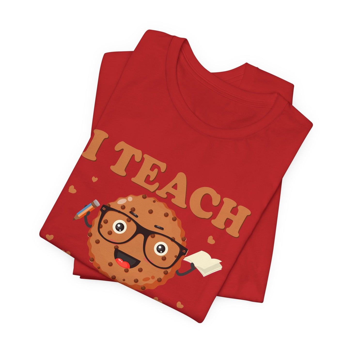 Teacher: I Teach Smart Cookies - Unisex Jersey Short Sleeve Tee