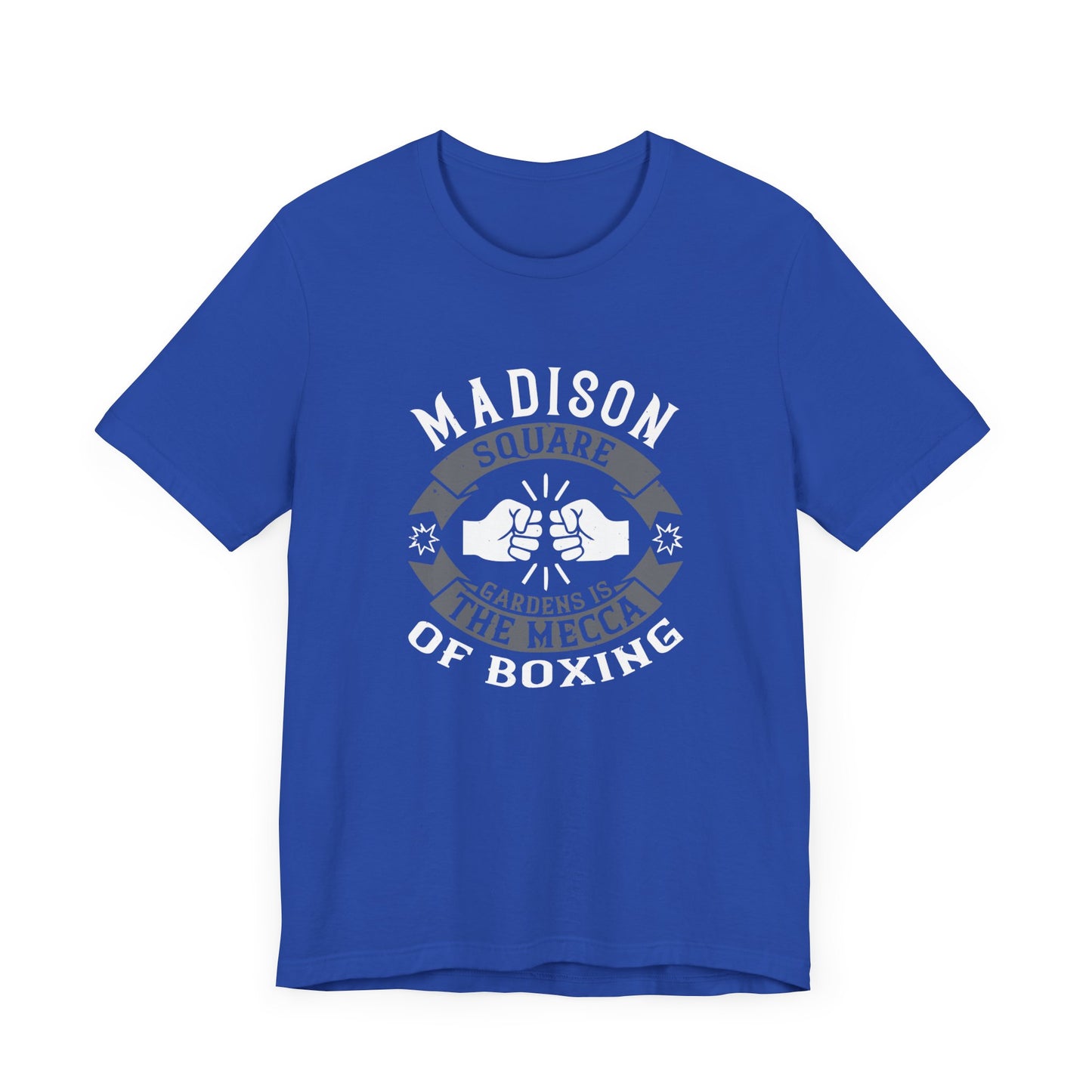 Madison Square Garden Is the Mecca of Boxing - Unisex Jersey Short Sleeve Tee