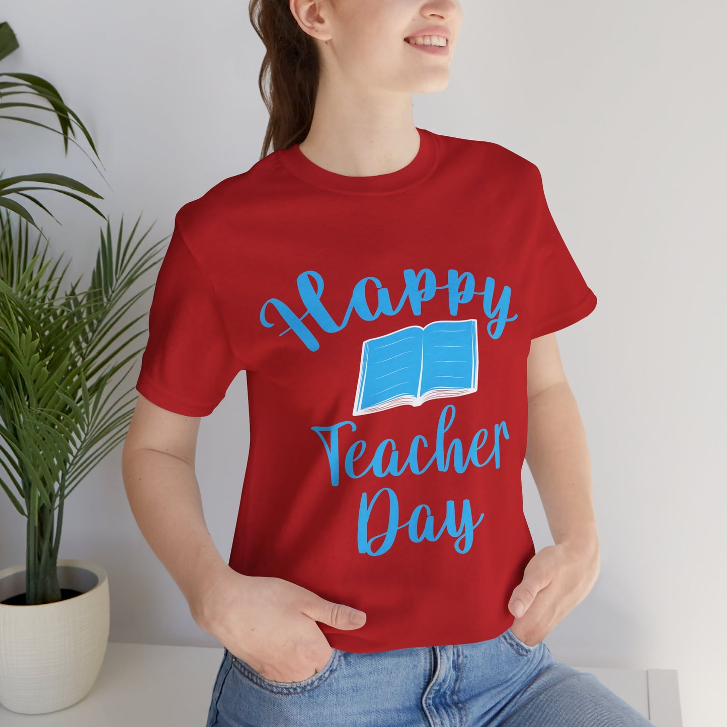 Teacher: Happy Teacher Day - Unisex Jersey Short Sleeve Tee - 13439