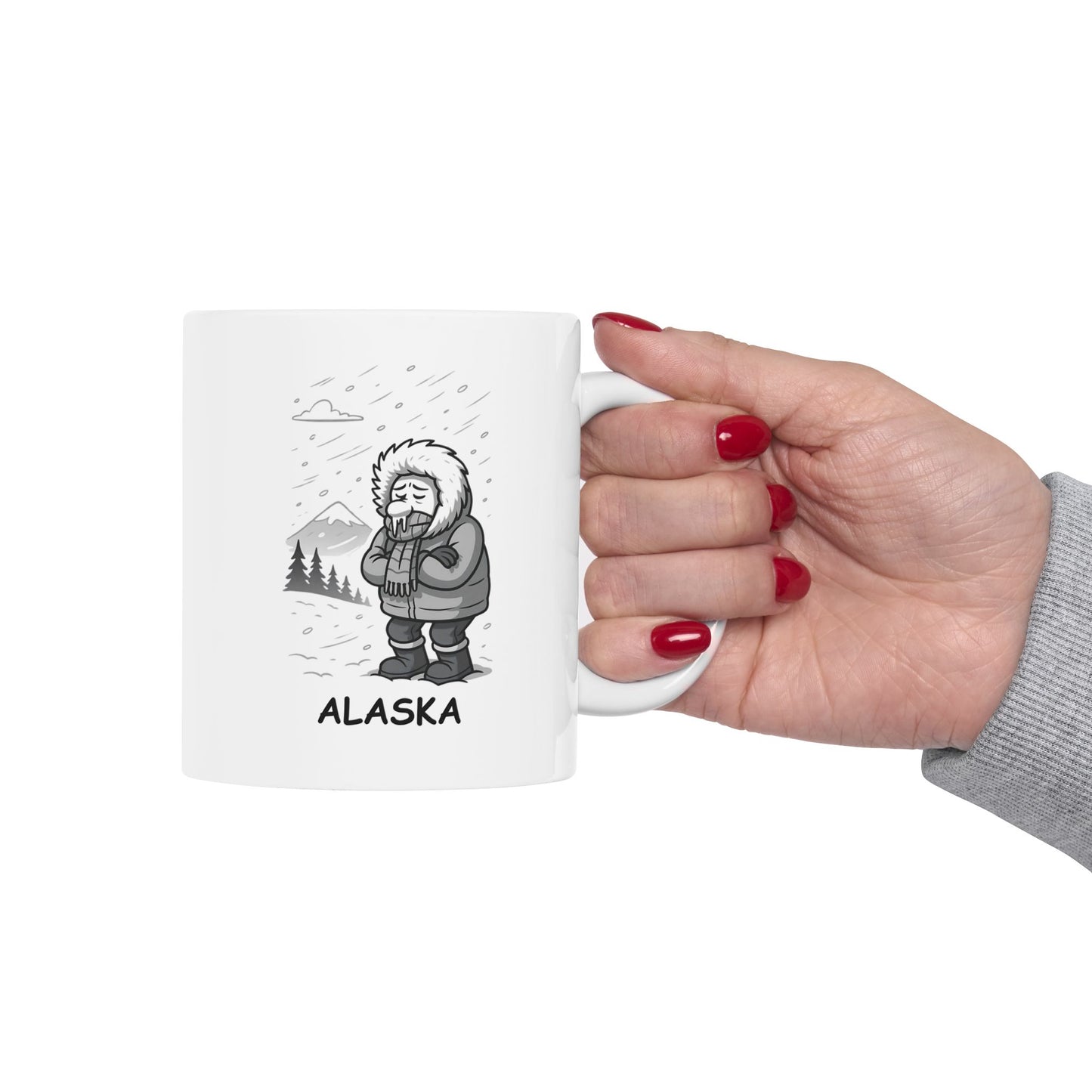"Alaska: Where ‘fresh air’ is a synonym for ‘frostbite.’" Ceramic Mug - 13058