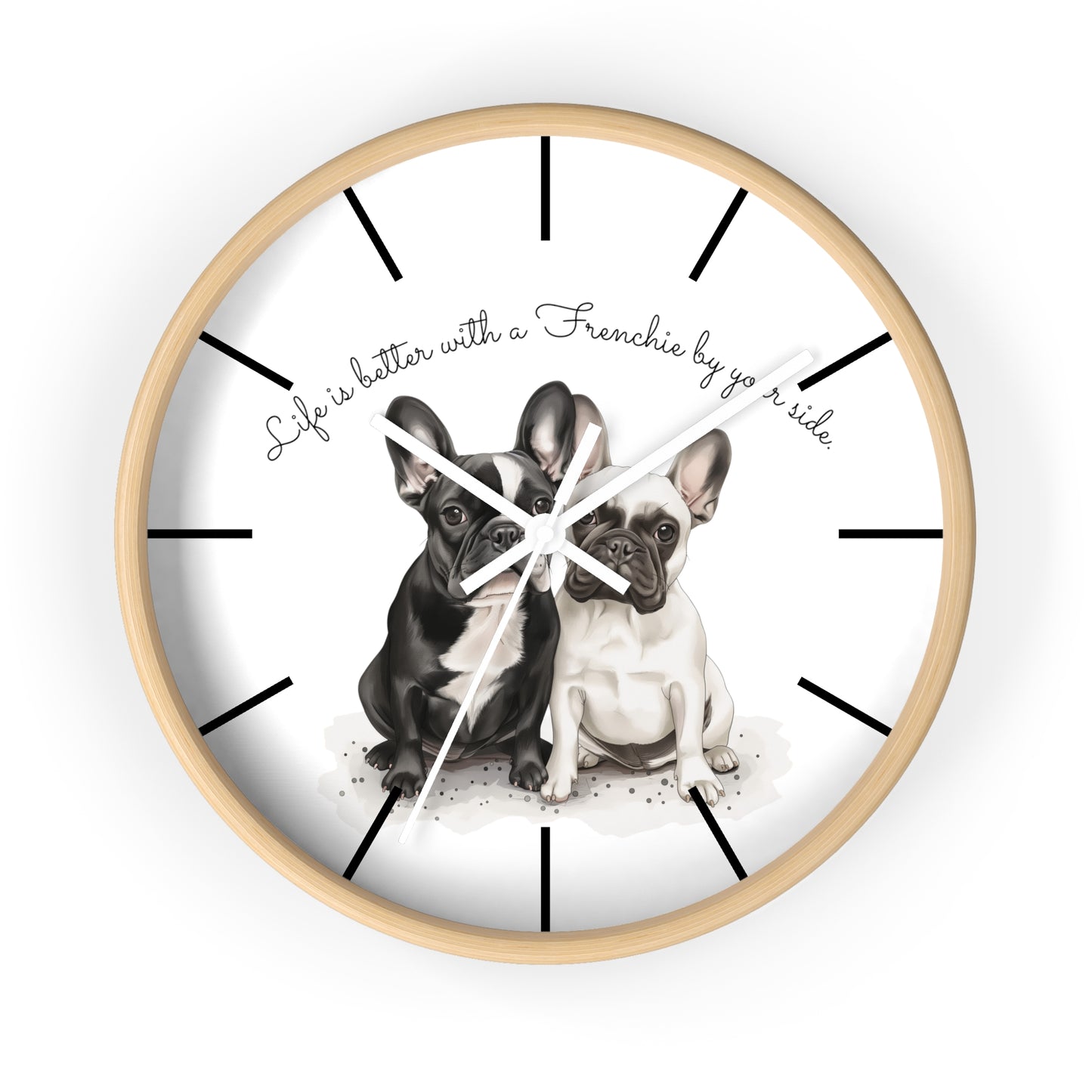 Life is better with a Frenchie by your side - Wall Clock