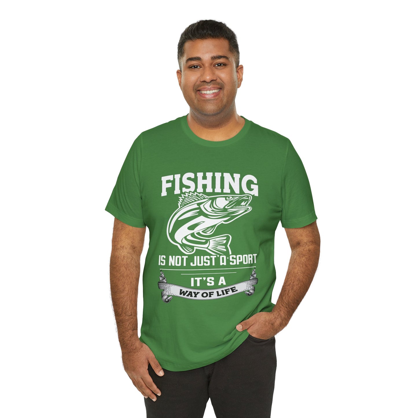 Fishing Is Not Just A Sport, It's A Way Of Life - Unisex Jersey Short Sleeve Tee - 14018